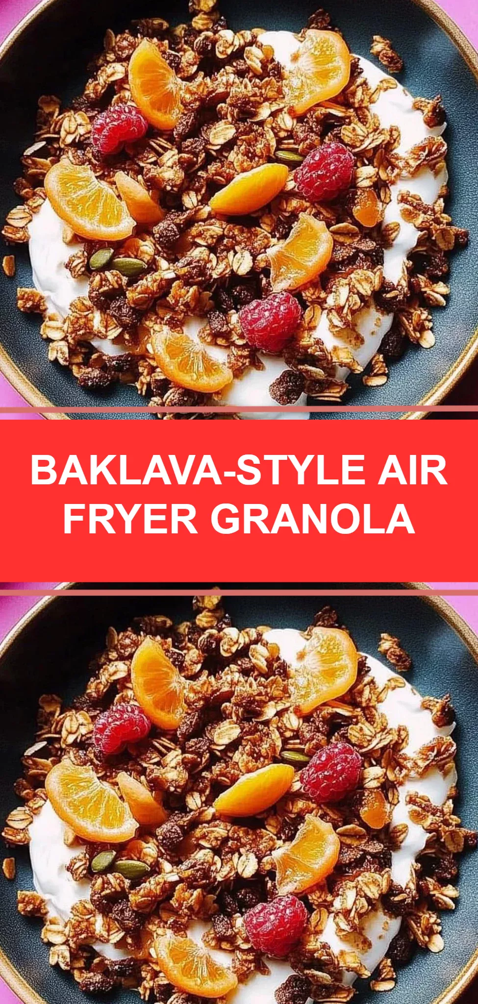 Baklava-Style Air Fryer Granola
