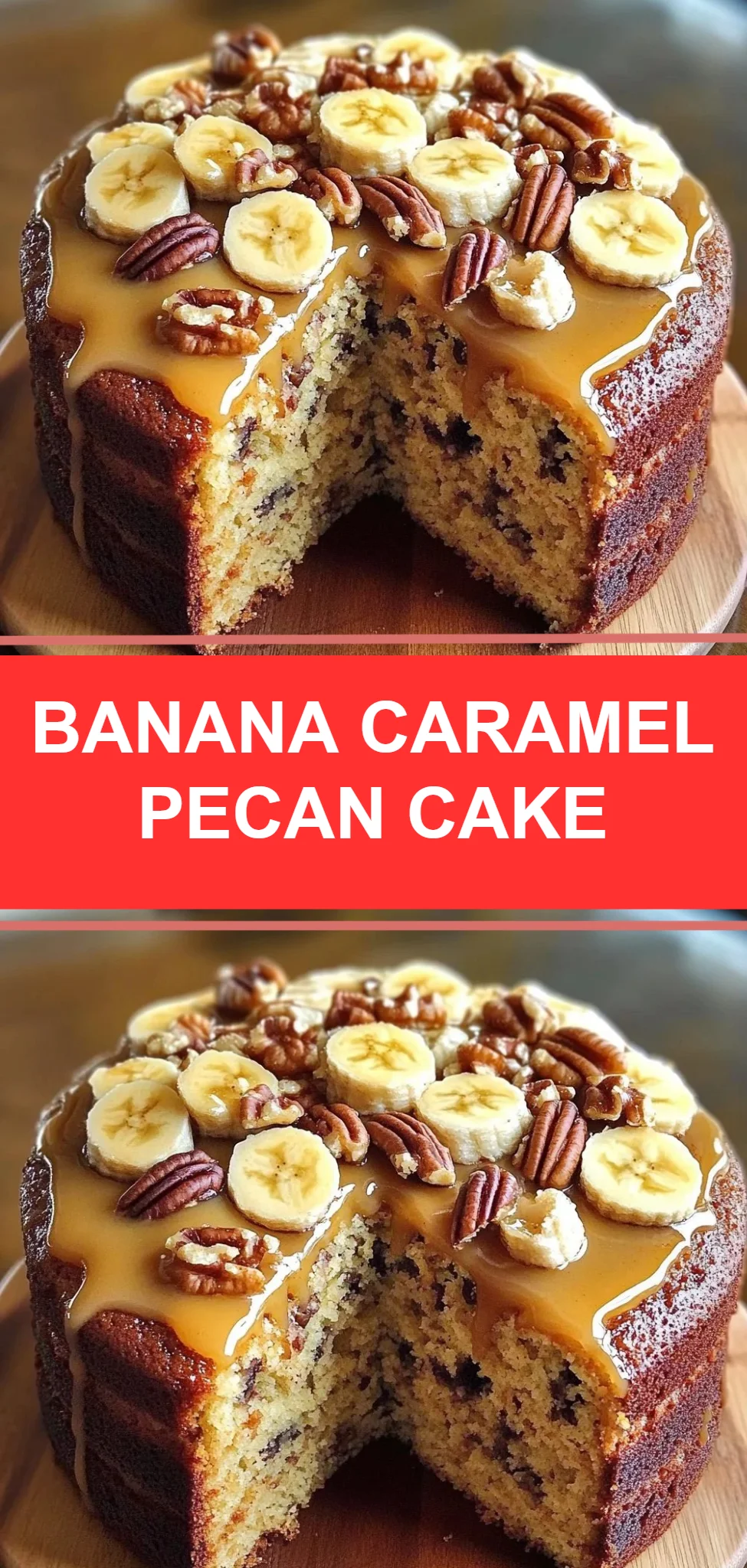 Banana Caramel Pecan Cake