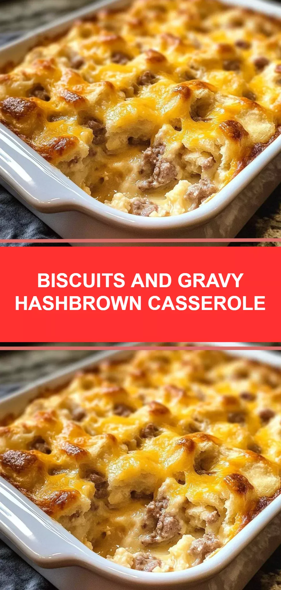 Biscuits and Gravy Hashbrown Casserole