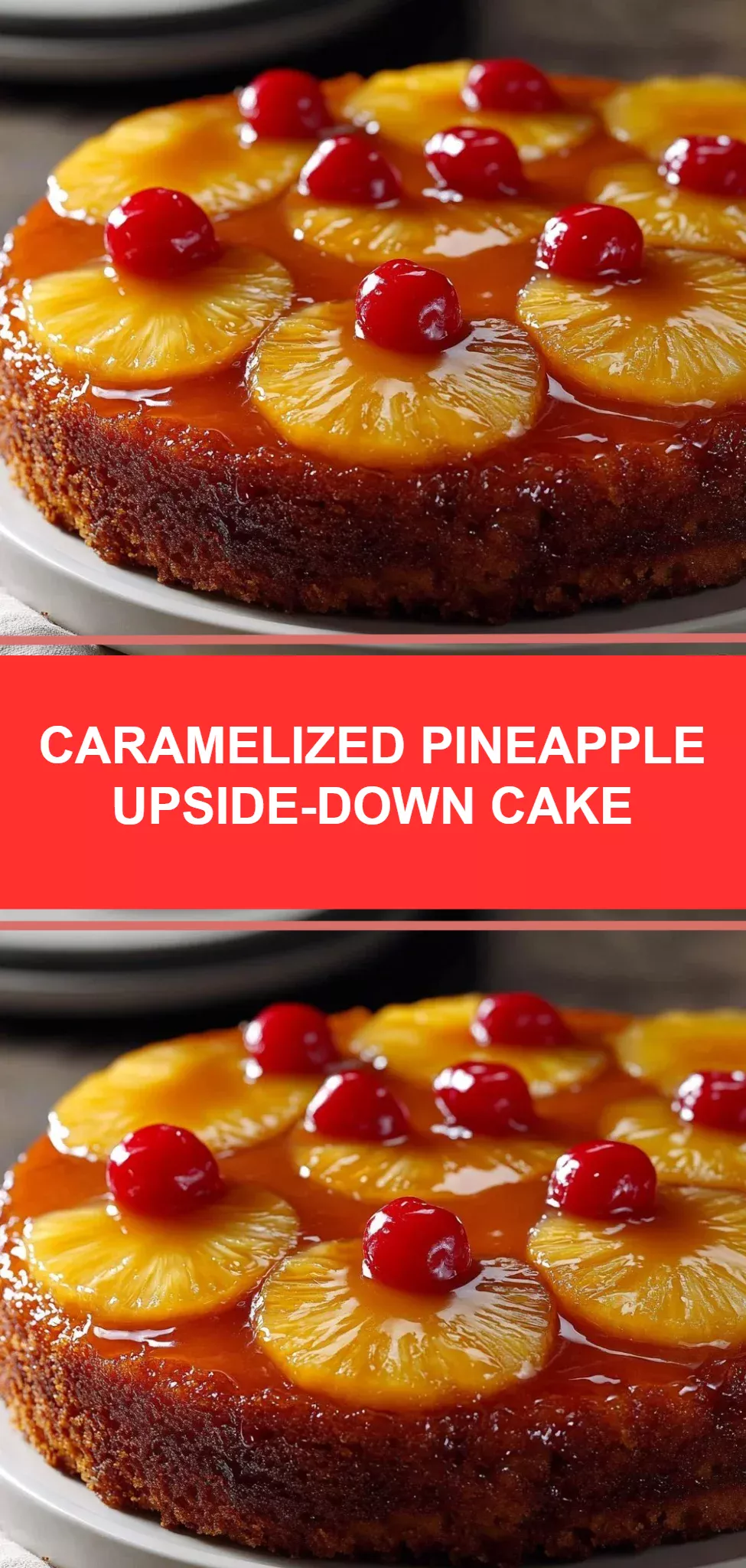 Caramelized Pineapple Upside-Down Cake