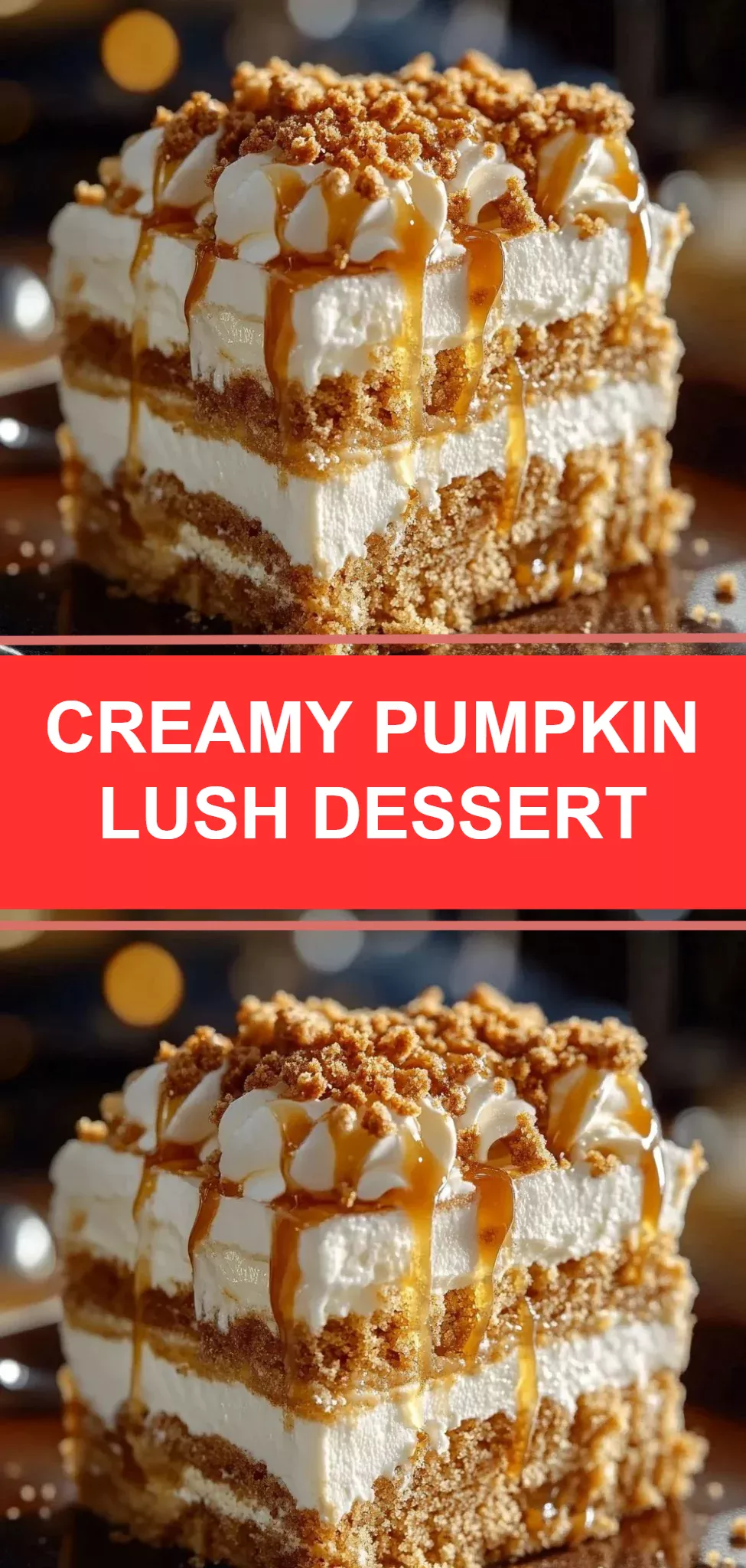 Creamy Pumpkin Lush Dessert
