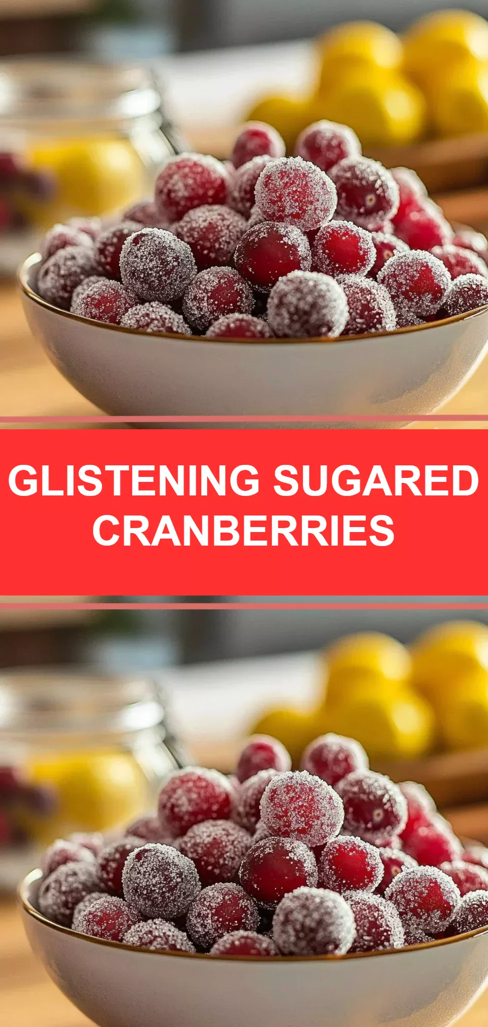 Glistening Sugared Cranberries