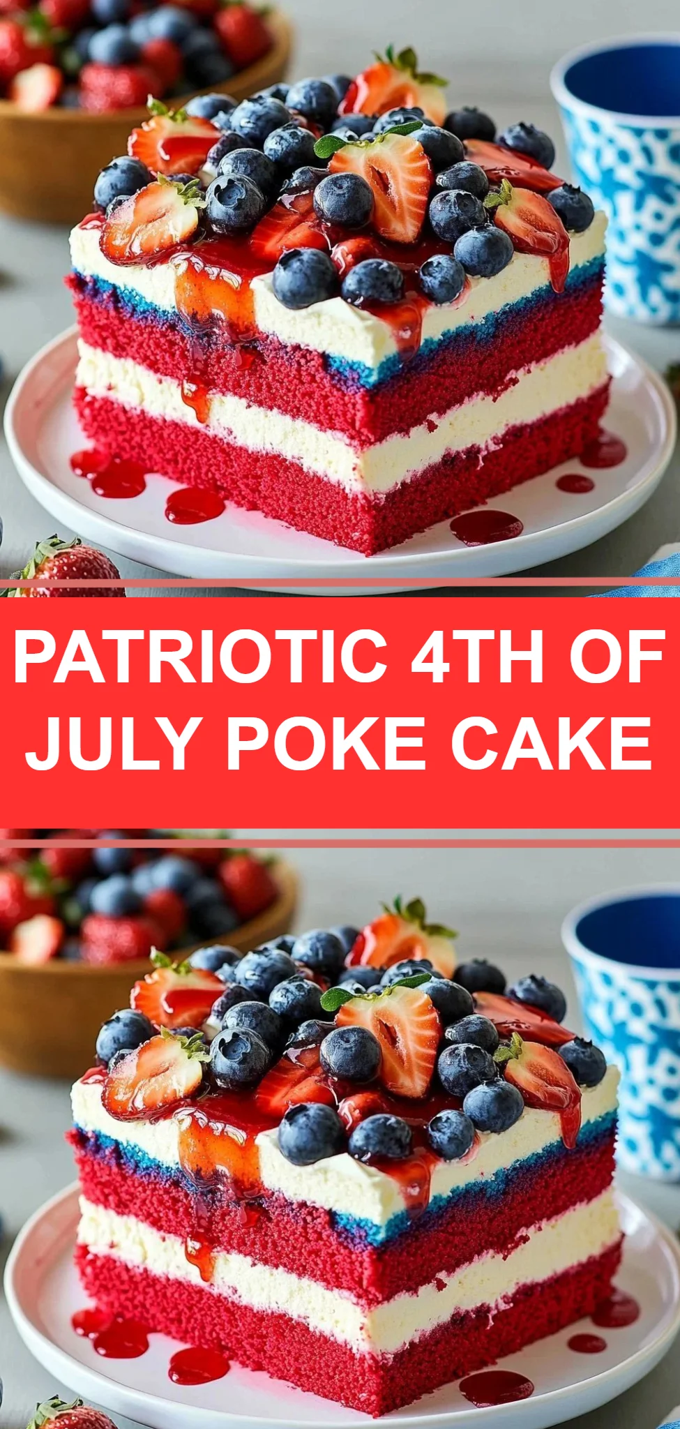 Patriotic 4th of July Poke Cake