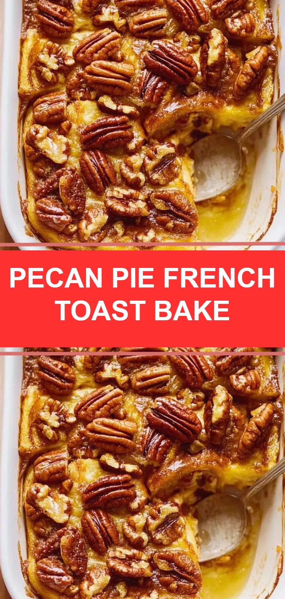 Pecan Pie French Toast Bake