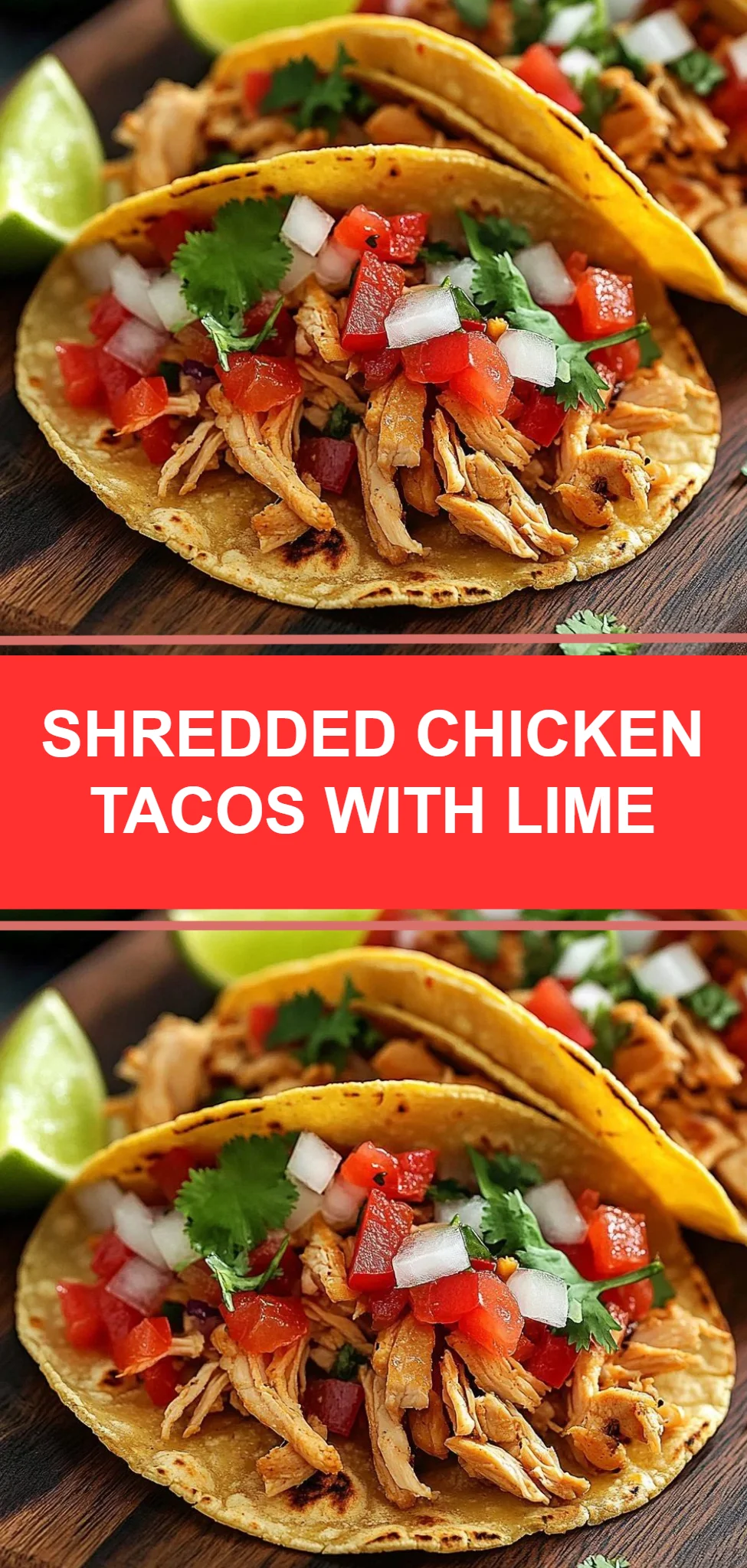 Shredded Chicken Tacos with Lime