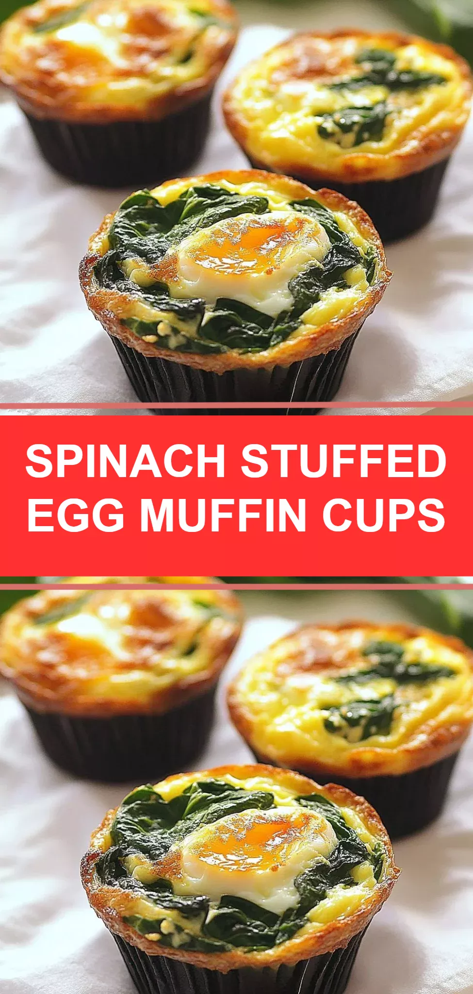 Spinach Stuffed Egg Muffin Cups