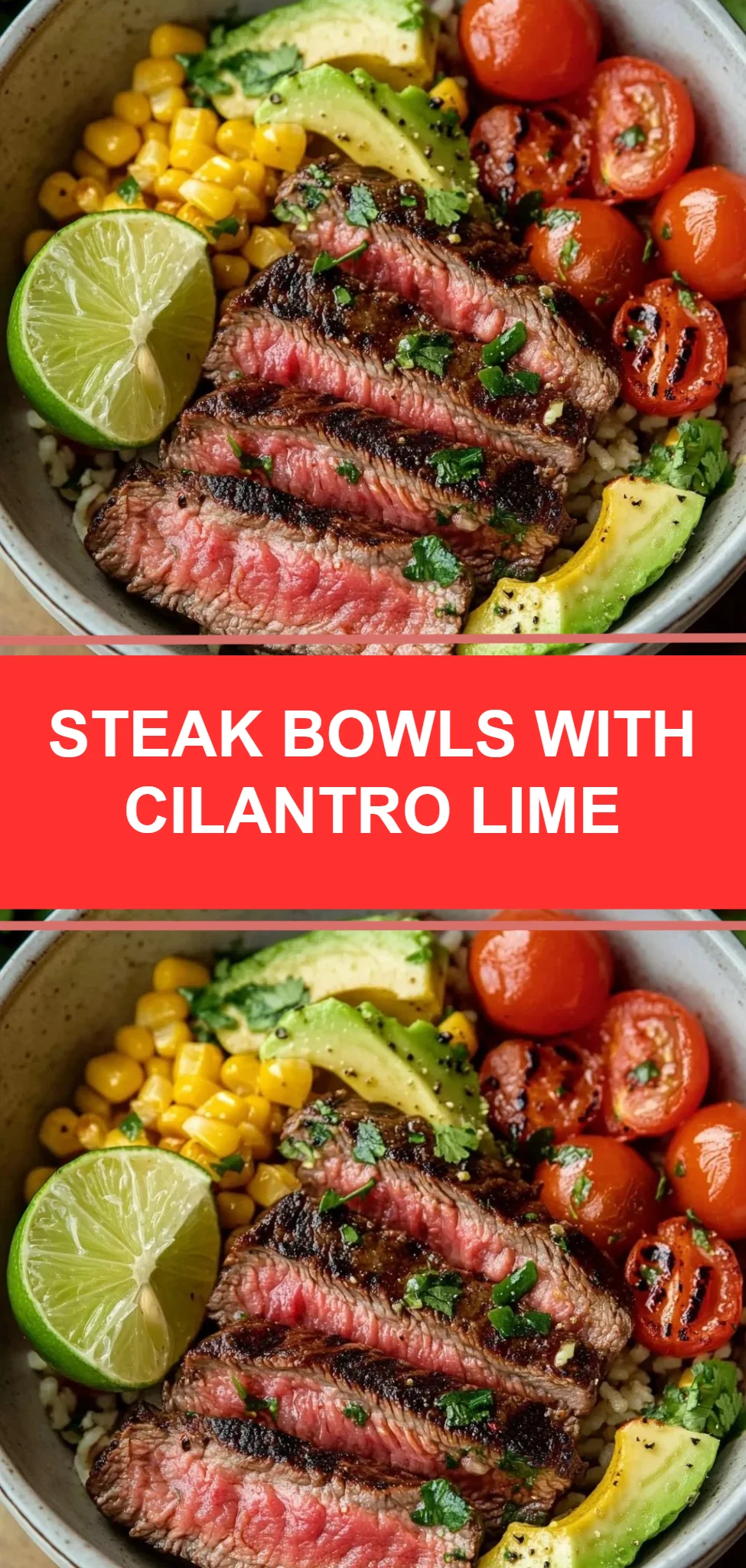 Steak Bowls with Cilantro Lime