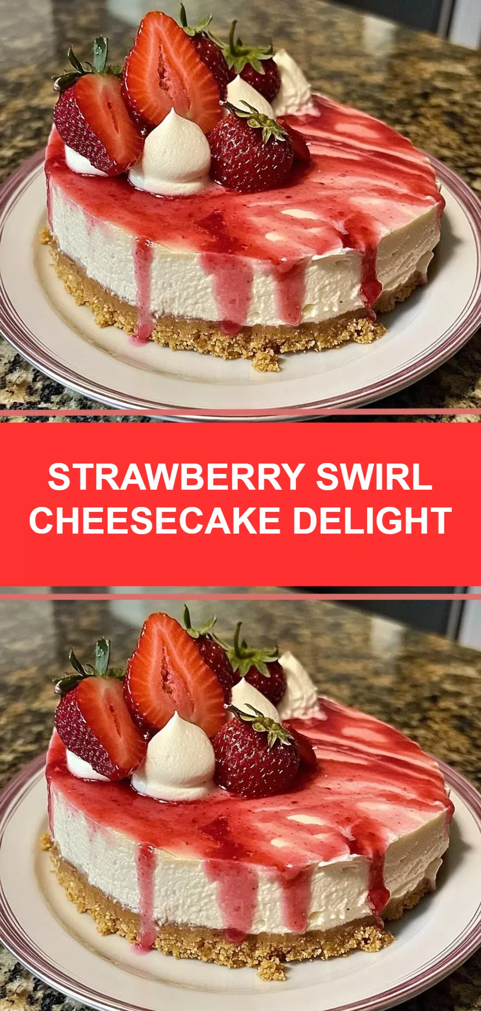 Strawberry Swirl Cheesecake Delight