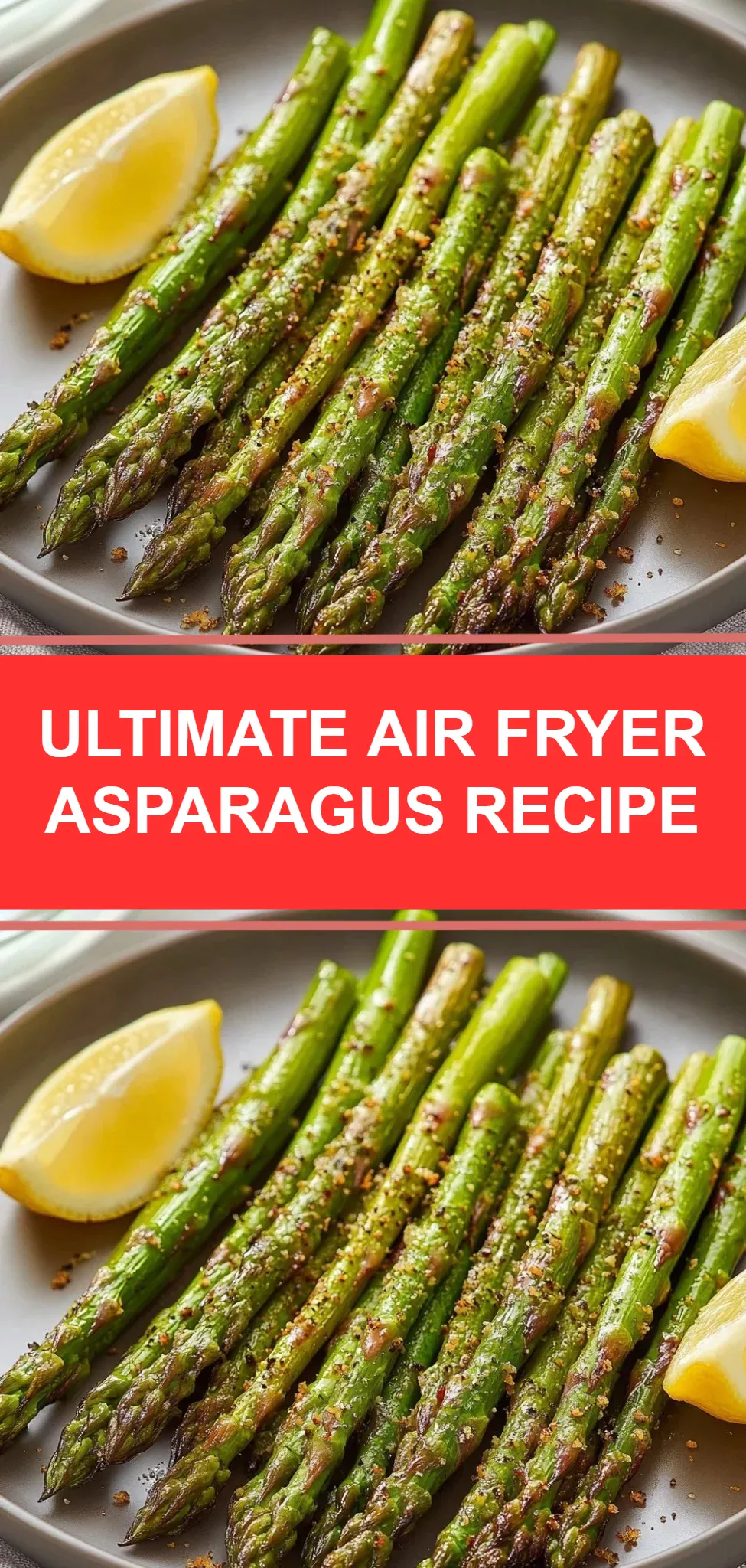 Ultimate Air Fryer Asparagus Recipe