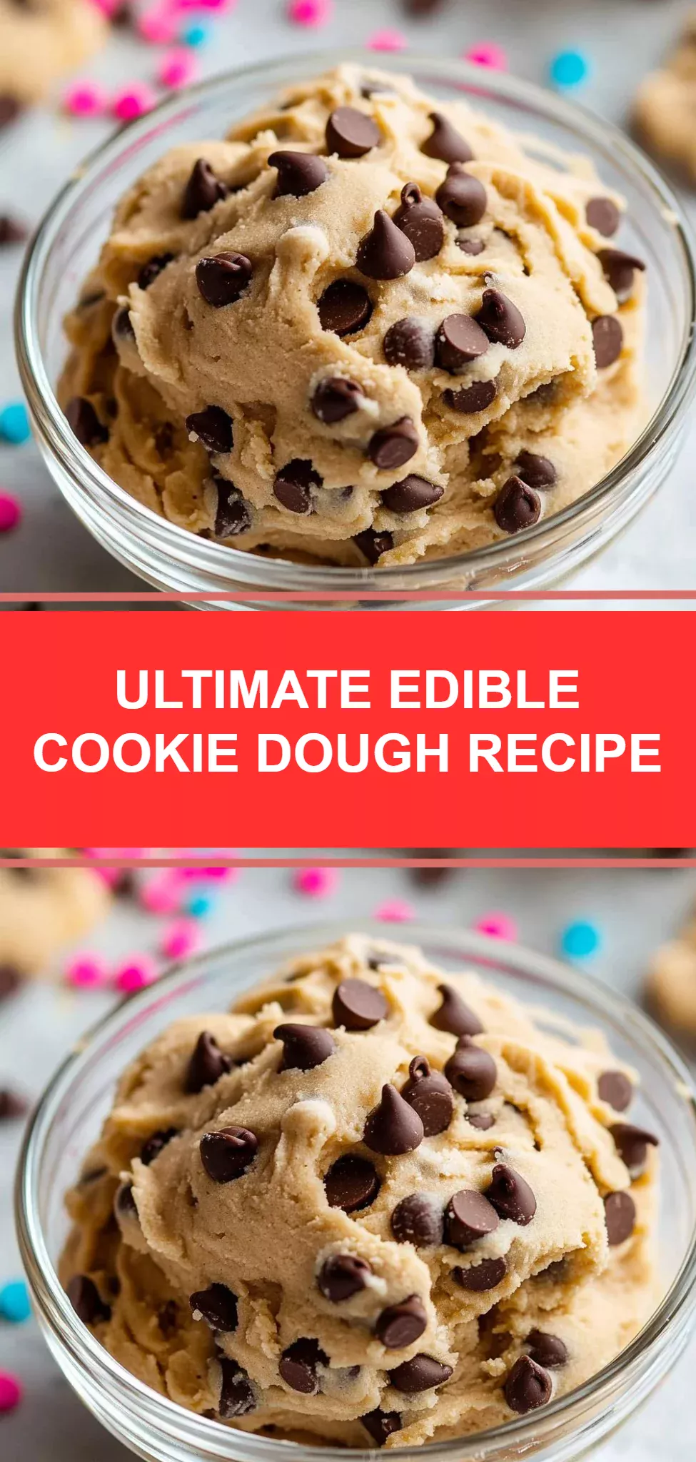 Ultimate Edible Cookie Dough Recipe